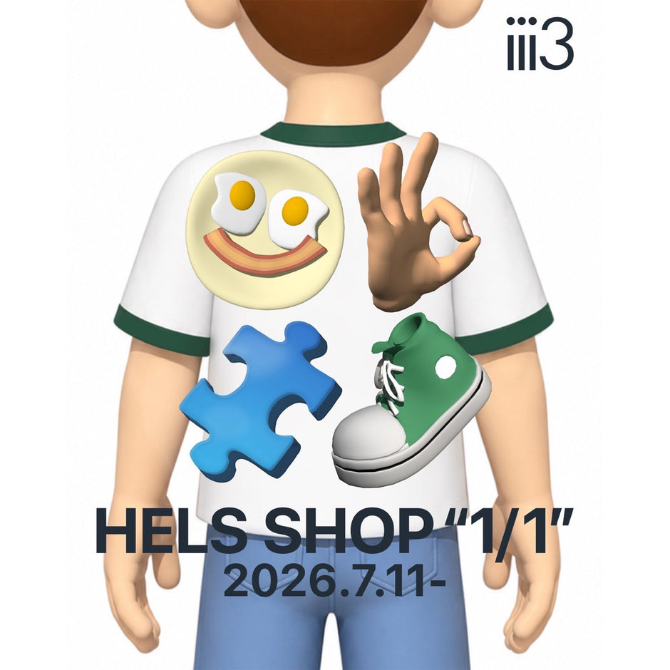 【HELS SHOP "1/1" 開催のお知らせ】