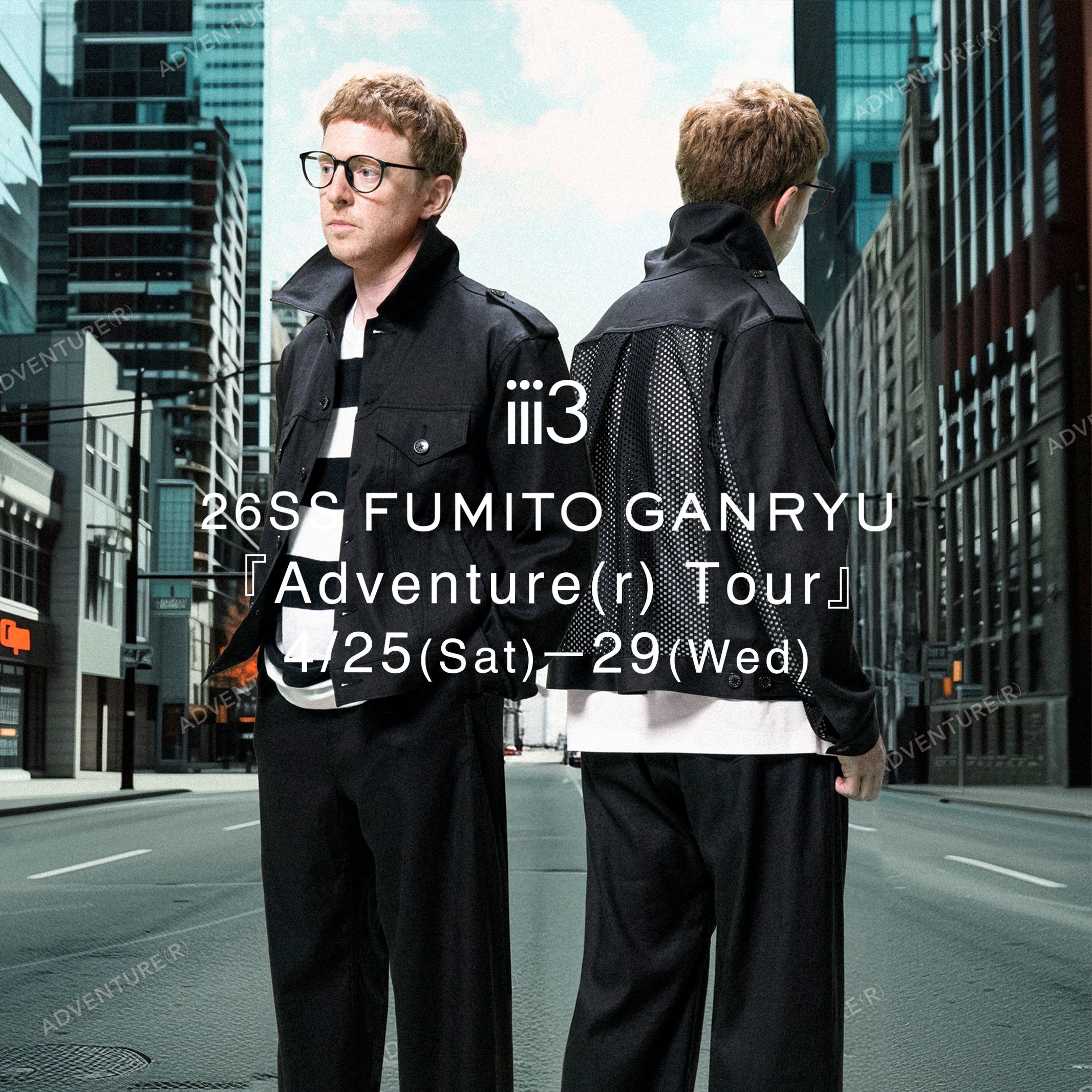 26ss FUMITO GANRYU 『Adventure(r) Tour』】