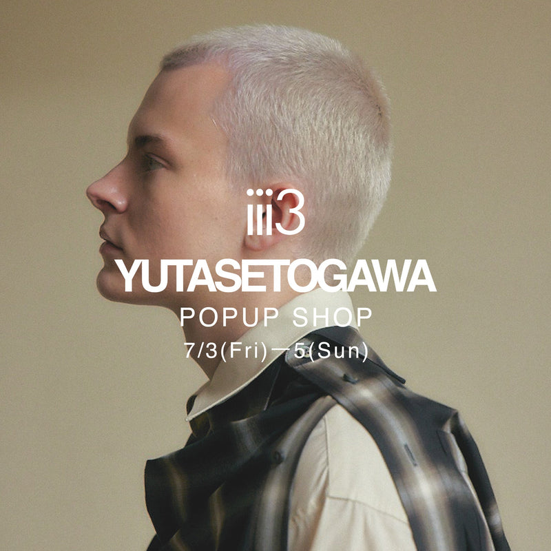 【YUTASETOGAWA POPUP SHOPのお知らせ】